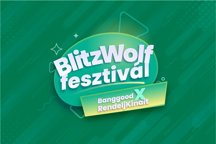 Szerdán elrajtol a RendeljKínait BlitzWolf fesztivál 1