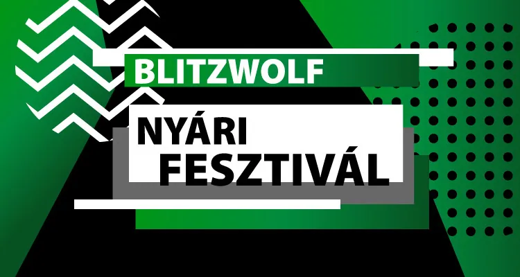 Nyakunkon a BlitzWolf Nyári Fesztivál 2026!